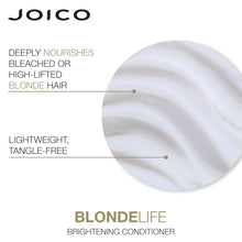 Load image into Gallery viewer, JOICO BLONDE LIFE BRIGHTENING Conditioner (8.5 FL. OZ. / 250 ML)
